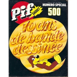 Pif Gadget Numéro Spécial 500 : 10 ans de bande dessinée magazine d'occasion