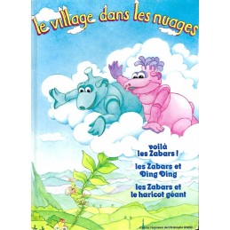 Le Village dans les Nuages Voilà les Zabars / et Ding Ding / et le Haricot Géant Livre d'occasion