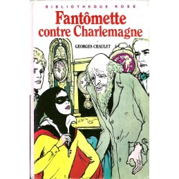 Bibliothèque Rose Fantômette contre Charlemagne Livre d'occasion Bibliothèque Rose
