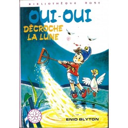 Oui-Oui décroche la Lune Pre-owned book Bibliothèque Rose