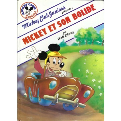 Mickey Club Juniors Mickey et son bolide Livre d'occasion