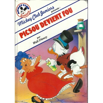 Mickey Club Juniors Picsou devient fou Livre d'occasion