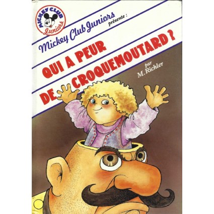Mickey Club Juniors Qui a peur de Croquemoutard Pre-owned book