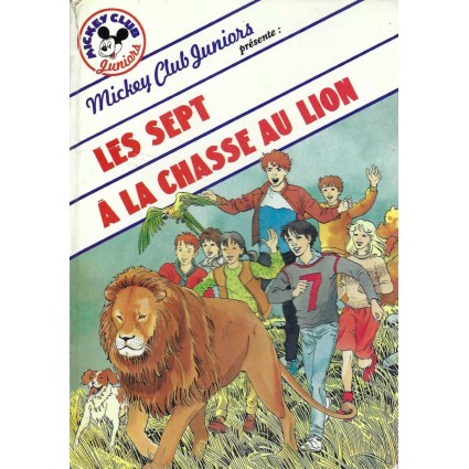 Mickey Club Juniors Les Sept à la Chasse au Lion Livre d'occasion