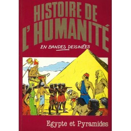 Histoire de l'Humanité en Bande Dessinée Egypte et Pyramides BD d'occasion