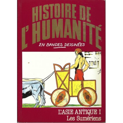 Histoire de l'Humanité en Bande Dessinée L'Asie Antique I Les Sumériens Pre-Owned comic book