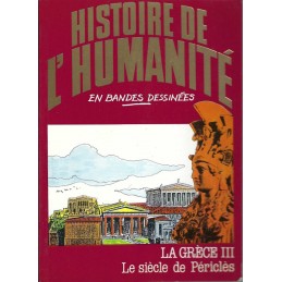 Histoire de l'Humanité en Bande Dessinée La Grèce III le Siècle de Périclès Pre-Ownedcomic book