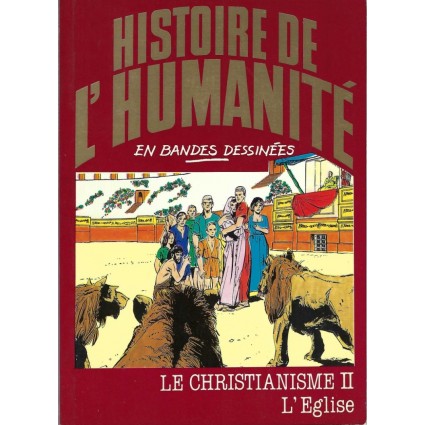 Histoire de l'Humanité en Bande Dessinée Le Christianisme II l'Eglise Pre-Owned comic book