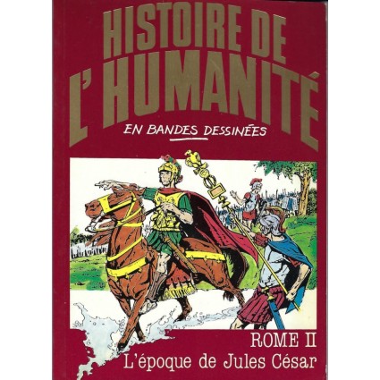 Histoire de l'Humanité en Bande Dessinée Rome II L'époque Jules César Pre-Owned comic book