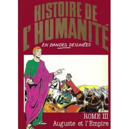 Histoire de l'Humanité en Bande Dessinée Rome III Auguste et l'Empire comic book