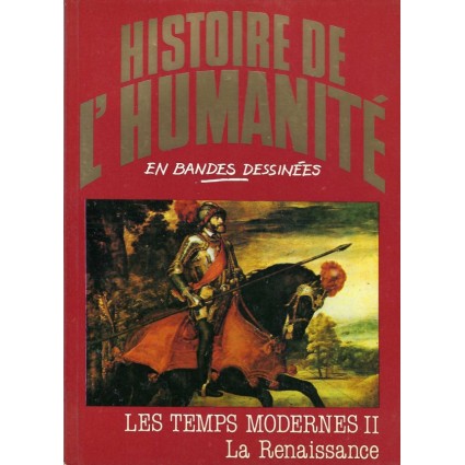 Histoire de l'Humanité en Bande Dessinée Les Temps Modernes La Renaissance Pre-Owned comic book