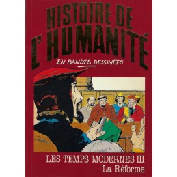 Histoire de l'Humanité en Bande Dessinée Les Temps Modernes III La Réforme Pre-Owned comic book
