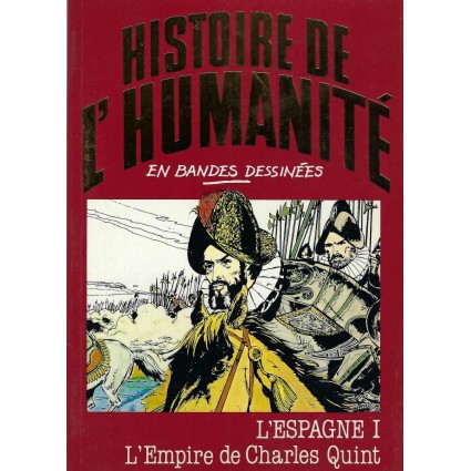 Histoire de l'Humanité en Bande Dessinée L'Espagne I l'Empire de Charles Quint Pre-Owned comic book