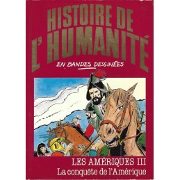 Histoire de l'Humanité en Bande Dessinée Les Amériques III La Conquête de l'Amérique Pre-Owned comic book