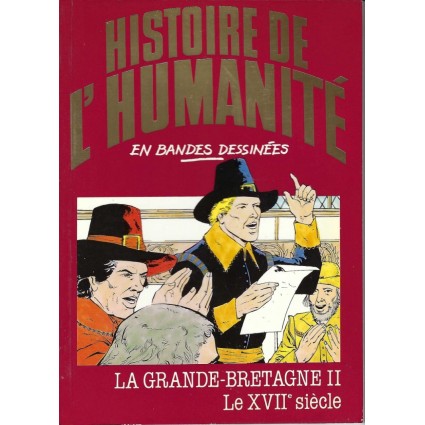 Histoire de l'Humanité en Bande Dessinée La Grande-Bretagne II le XVIIe siècle BD d'occasion