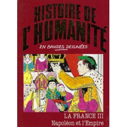 Histoire de l'Humanité en Bande Dessinée La France III Napoléon et l'Empire BD d'occasion