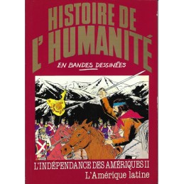 Histoire de l'Humanité en Bande Dessinée L'Indépendance des Amériques II L'Amérique Latine Pre-Owned comic book