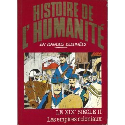 Histoire de l'Humanité en Bande Dessinée Le XIXe siècle II Les Empires coloniaux Pre-Owned comic book