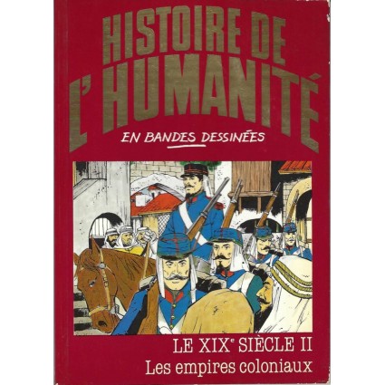 Histoire de l'Humanité en Bande Dessinée Le XIXe siècle II Les Empires coloniaux Pre-Owned comic book