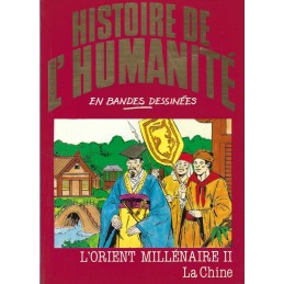 Histoire de l'Humanité en Bande Dessinée L'Orient Millénaire II la Chine BD d'occasion