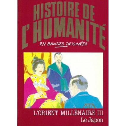 Histoire de l'Humanité en Bande Dessinée L'Orient Millénaire III Le Japon Pre-Owned comic book