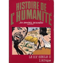 Histoire de l'Humanité en Bande Dessinée Le XXe siècle II l'Afrique BD d'occasion