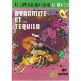 Dynamite et ... Tequila Le Capitaine Bonhomme au Mexique Livre d'occasion