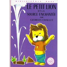 Le Petit Lion et la Source enchantée Used book Bibliothèque Rose