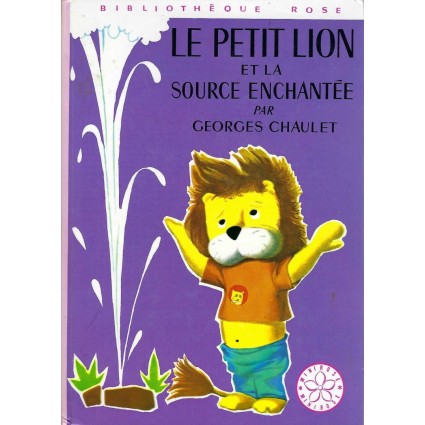 Bibliothèque Rose Le Petit Lion et la Source enchantée Used book Bibliothèque Rose