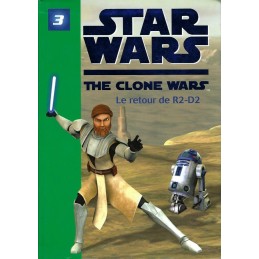 Bibliothèque Rose Star Wars The Clone Wars Tome 3 Le Retour de R2-D2 Used book Bibliothèque Verte