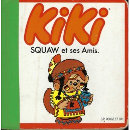 Kiki Squaw et ses Amis Pre-owned book