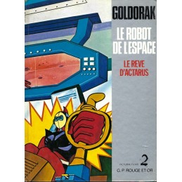 Goldorak Le Robot de l'espace - Le Rêves d'Actarus livre d'occasion