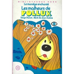 Bibliothèque Rose Le Manège enchanté: Les Malheurs de Pollux Pre-owned book Bibliothèque Rose
