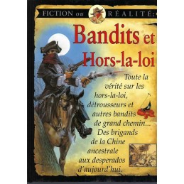 Fiction ou Réalité Bandits et Hors-la-loi Livre d'occasion