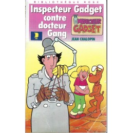 Bibliothèque Rose L'Inspecteur Gadget contre le docteur Gang Pre-owned book Bibliothèque Rose