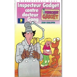 L'Inspecteur Gadget contre le docteur Gang Pre-owned book Bibliothèque Rose