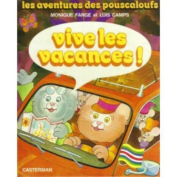 Les Aventures des Pouscaloufs Vive les Vacances! Livre d'occasion