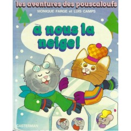 Les Aventures des Pouscaloufs A nous la Neige! Livre d'occasion