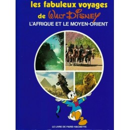 Les Fabuleux Voyages de Walt Disney: L'Afrique et le Moyen-Orient Used book