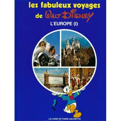 Les Fabuleux Voyages de Walt Disney: L'Europe (I) Used book