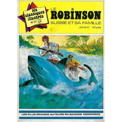 Les Classiques Illustrés N°12: Le Robin Suisse et sa Famille Livre d'occasion