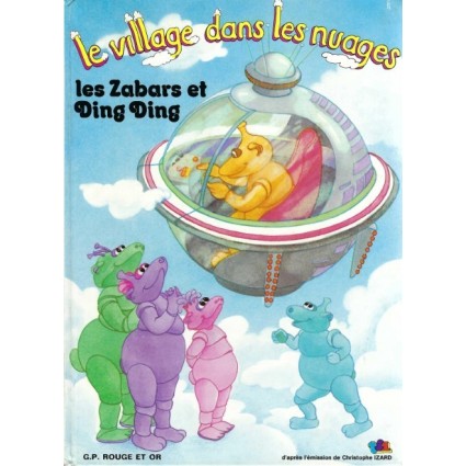 Le Village dans les Nuages les Zabars et Ding Ding Livre d'occasion