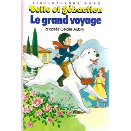 Bibliothèque Rose Belle et Sébastien Le Grand Voyage Pre-owned book Bibliothèque Rose