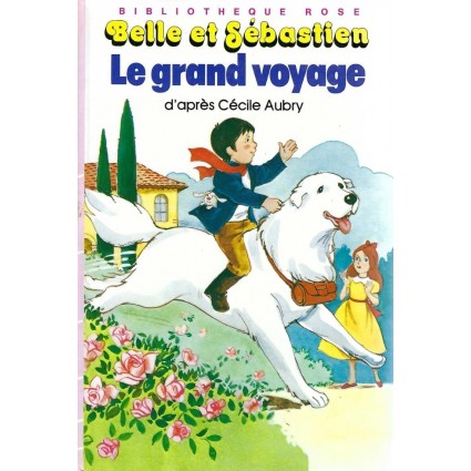 Bibliothèque Rose Belle et Sébastien Le Grand Voyage Pre-owned book Bibliothèque Rose
