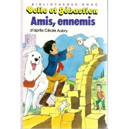 Bibliothèque Rose Belle et Sébastien Amis, Ennemis Livre d'occasion Bibliothèque Rose