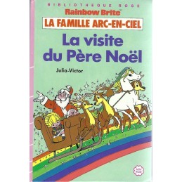 Rainbow Brite La Famille Arc-en-ciel La Visite du Père Noël Livre d'occasion Bibliothèque Rose