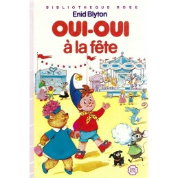 Oui-Oui à la Fête Pre-owned book Bibliothèque Rose