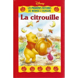 Disney Les premières histoires de Winnie L'ourson: La Citrouille Pre-owned book Bibliothèque Rose