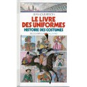 Découverte Cadet Le Livre des Uniformers Histoire des Costumes Used book