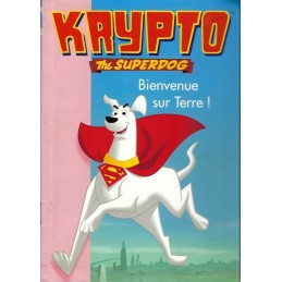 DC Krypto the Superdog Bienvenue sur Terre Used book Bibliothèque Rose